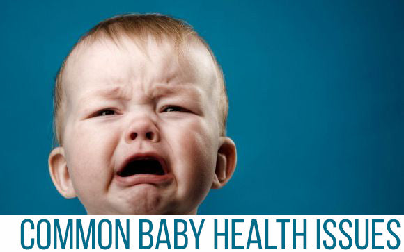 Top and common baby health issues parent MUST KNOW!