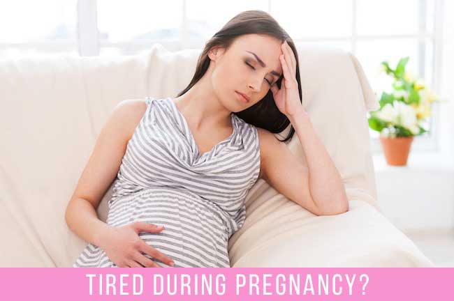 Tired during pregnancy? Why and how to overcome them!