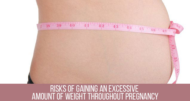 risk of excessive weight during pregnancy