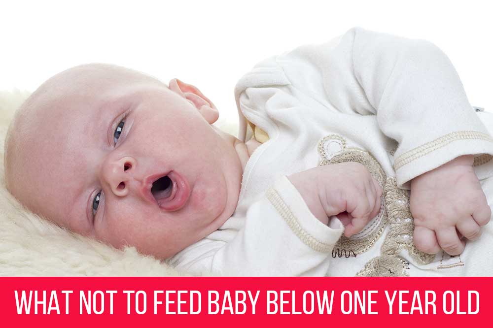 what food not give for baby below one year